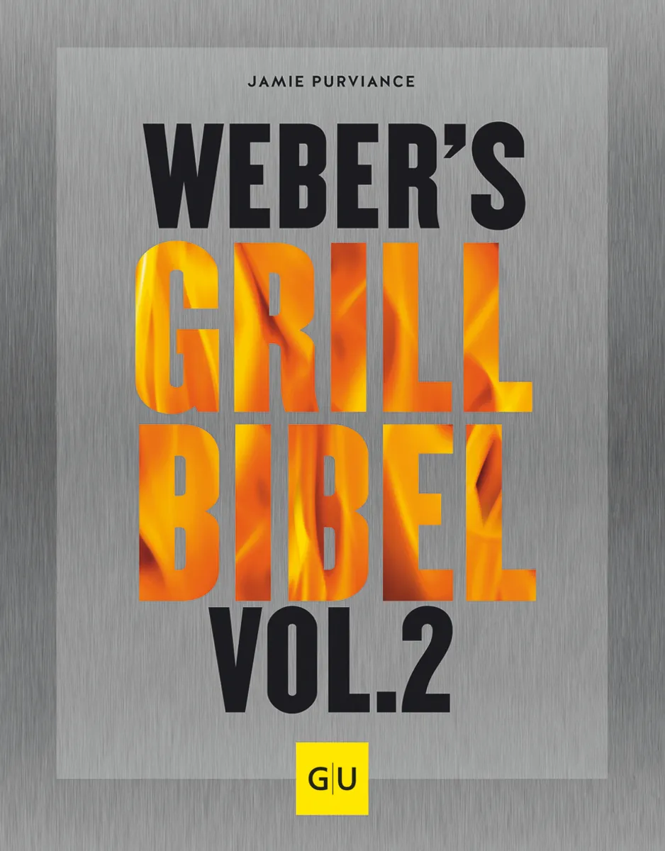 Weber’s Grillbibel Vol. 2 